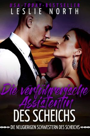 [Sheikh's Meddling Sisters 01] • Die Verführerische Assistentin des Scheichs (Die Neugierigen Schwestern des Scheichs 1)